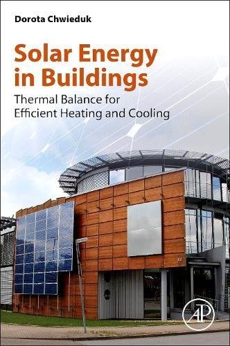 Book Cover Solar Energy in Buildings: Thermal Balance for Efficient Heating and Cooling