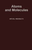 Atoms and Molecules
