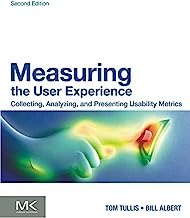 Book Cover Measuring the User Experience: Collecting, Analyzing, and Presenting Usability Metrics (Interactive Technologies)