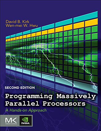 Book Cover Programming Massively Parallel Processors: A Hands-on Approach