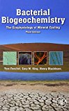 Bacterial Biogeochemistry, Third Edition: The Ecophysiology of Mineral Cycling