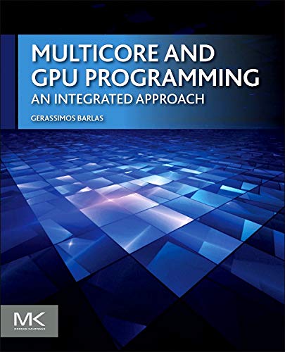 Book Cover Multicore and GPU Programming: An Integrated Approach
