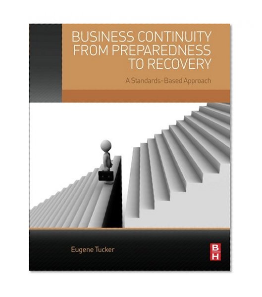 Book Cover Business Continuity from Preparedness to Recovery: A Standards-Based Approach