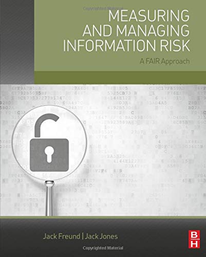 Book Cover Measuring and Managing Information Risk: A FAIR Approach