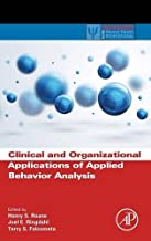 Book Cover Clinical and Organizational Applications of Applied Behavior Analysis (Practical Resources for the Mental Health Professional)