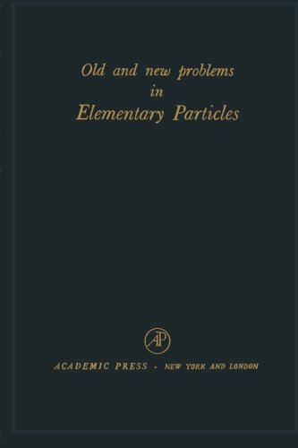 Old and New Problems in Elementary Particles