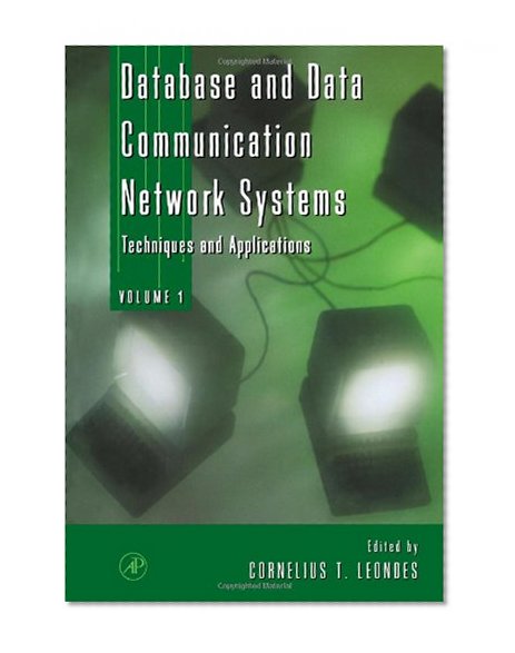 Book Cover Database and Data Communication Network Systems, Three-Volume Set: Techniques and Applications
