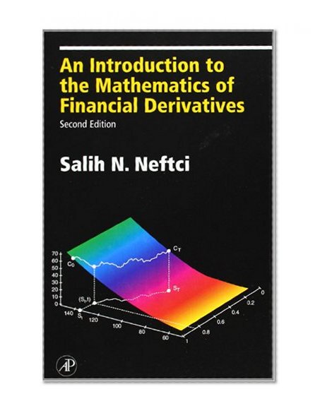 Book Cover An Introduction to the Mathematics of Financial Derivatives, Second Edition (Academic Press Advanced Finance)