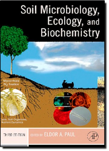 Book Cover Soil Microbiology, Ecology and Biochemistry, Third Edition