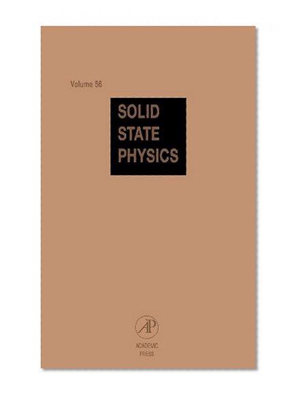 Solid State Physics: Advances in Research and Applications, Vol. 56