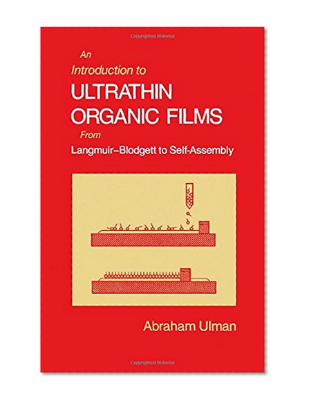 An Introduction to Ultrathin Organic Films: From Langmuir--Blodgett to Self--Assembly