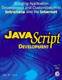 Javascript: Bringing Application Development and Customization to Intranets and the Internet