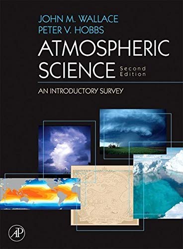 Book Cover Atmospheric Science, Second Edition: An Introductory Survey (International Geophysics)