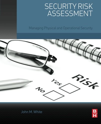 Book Cover Security Risk Assessment: Managing Physical and Operational Security
