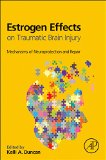 Estrogen Effects on Traumatic Brain Injury: Mechanisms of Neuroprotection and Repair