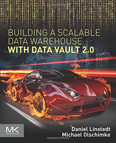 Book Cover Building a Scalable Data Warehouse with Data Vault 2.0