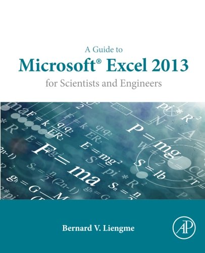 Book Cover A Guide to Microsoft Excel 2013 for Scientists and Engineers