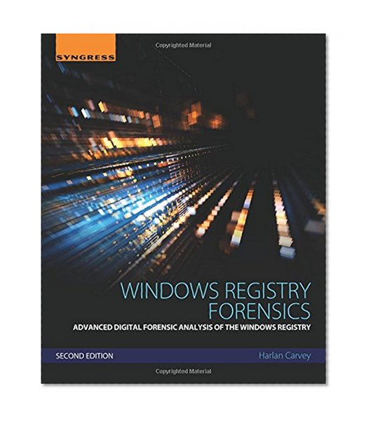Book Cover Windows Registry Forensics, Second Edition: Advanced Digital Forensic Analysis of the Windows Registry