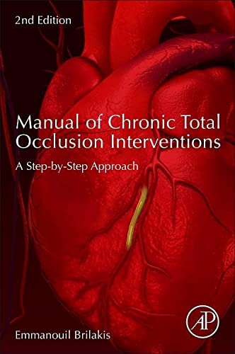 Manual of Chronic Total Occlusion Interventions: A Step-by-Step Approach
