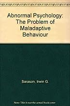 Abnormal Psychology: The Problem of Maladaptive Behaviour