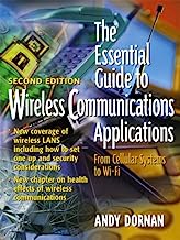 Book Cover The Essential Guide to Wireless Communications Applications (2nd Edition)