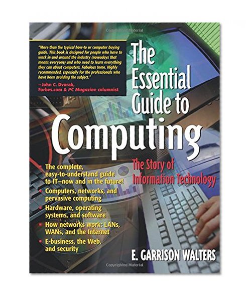 The Essential Guide to Computing: The Story of Information Technology