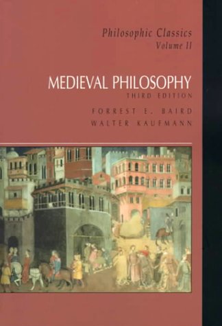 Medieval Philosophy (Philosophic Classics, Volume II - 3rd Edition)