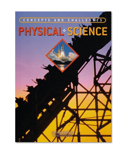 Book Cover GLOBE CONCEPTS AND CHALLENGES IN PHYSICAL SCIENCE TEXT 4TH EDITION      2003C
