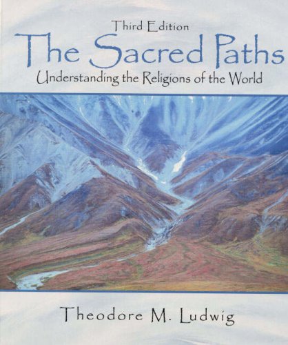 Book Cover The Sacred Paths: Understanding the Religions of the World (3rd Edition)