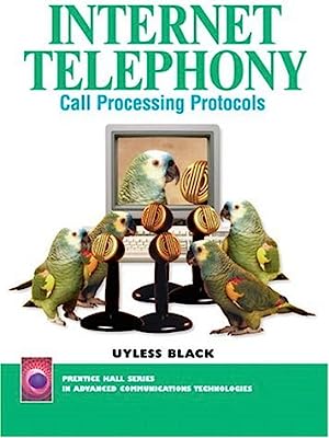 Internet Telephony: Call Processing Protocols
