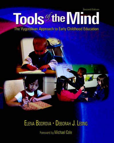 Book Cover Tools of the Mind: The Vygotskian Approach to Early Childhood Education (2nd Edition)