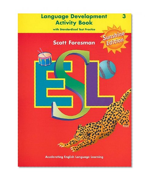 SCOTT FORESMAN ESL SUNSHINE EDITION LANGUAGE DEVELOPMENT ACTIVITY BOOK  G G