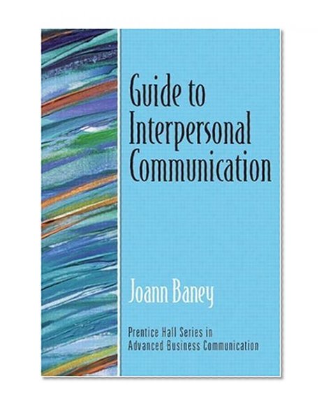 Book Cover Guide to Interpersonal Communication (Guide to Business Communication Series)