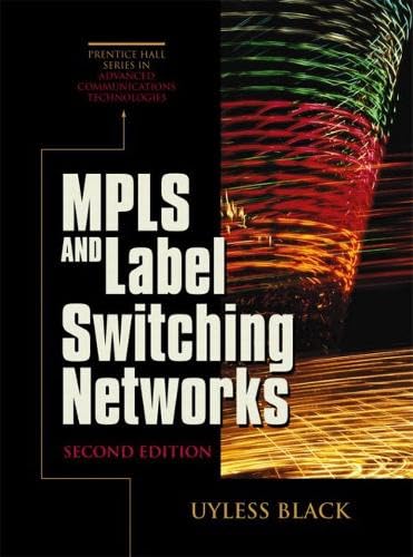 MPLS and Label Switching Networks (2nd Edition)