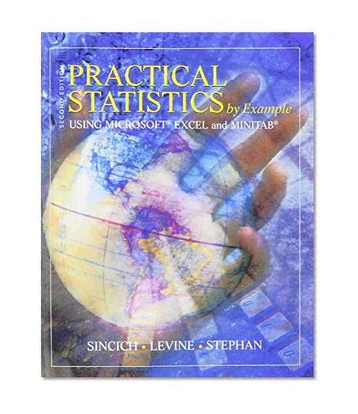Practical Statistics by Example Using Microsoft Excel and Minitab (2nd Edition)