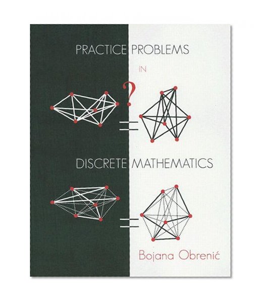 Practice Problems in Discrete Mathematics