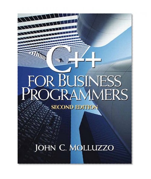 C++ for Business Programmers (2nd Edition)