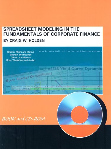 Spreadsheet Modeling in the Fundamentals of Corporate Finance, Generic Edition