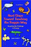 Next Steps Toward Teaching the Reggio Way: Accepting the Challenge to Change