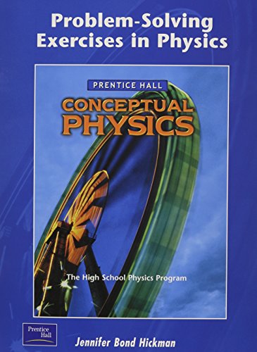 Book Cover Problem-Solving Exercises in Physics: The High School Physics Program (Prentice Hall Conceptual Physics Workbook)