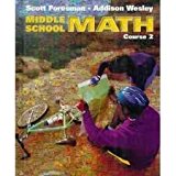 Middle School Math Course 2 (Scott Foresman-Addison Wesley)