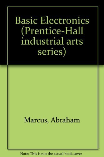 Book Cover Basic Electronics (Prentice-Hall industrial arts series)