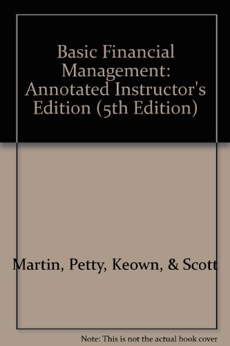 Basic Financial Management: Annotated Instructor's Edition (5th Edition)