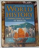 World History: Connections to Today : The Modern Era