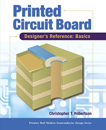 Printed Circuit Board Designer's Reference; Basics