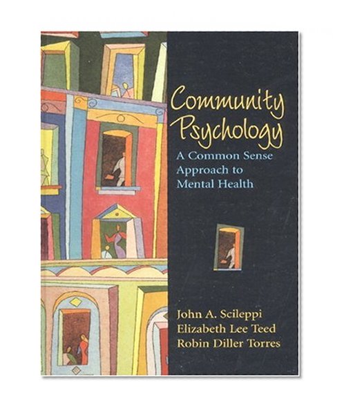 Community Psychology: A Common Sense Approach to Mental Health