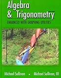 Algebra & Trigonometry Enhanced with Graphing Utilities (2nd Edition)