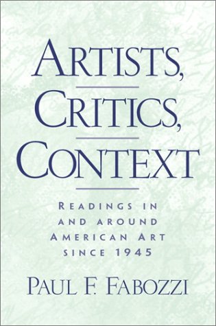 Book Cover Artists, Critics, Context: Readings in and Around American Art since 1945