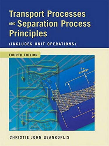 Book Cover Transport Processes and Separation Process Principles (Includes Unit Operations) (4th Edition)