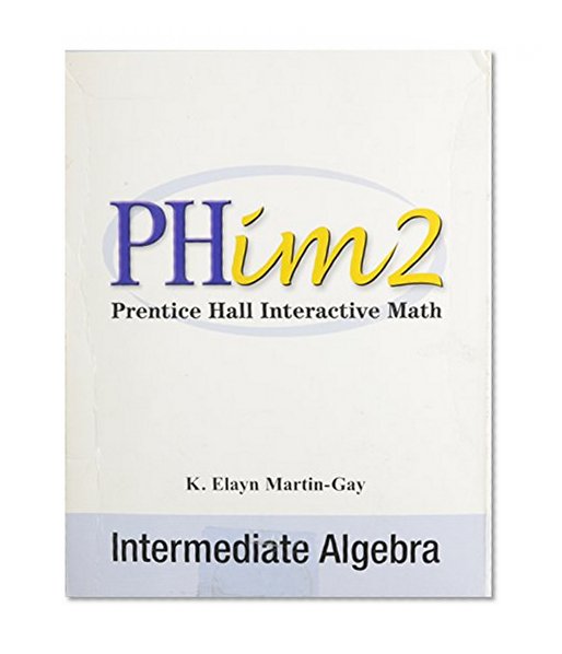 Prentice Hall Interactive Math 2: Intermediate Algebra, Second Edition